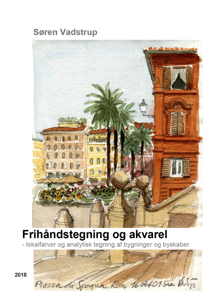 Frihåndstegning og akvarel - lokalfarver og analytisk tegning af bygninger og byskaber